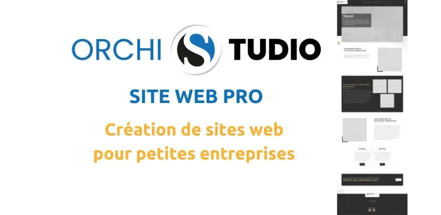 ORCHI Studio : Découvrez nos solutions Web simples et efficaces : création de site Internet à petit prix 