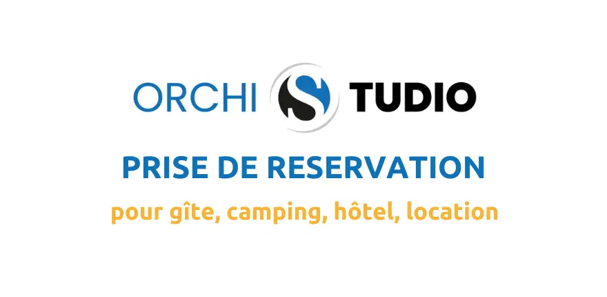 ORCHI Studio : Un site Web  compact et efficace avec réservation intégrée pour les restaurateurs, gîtes, bars, camping 